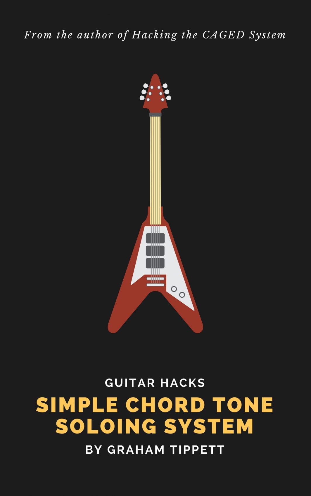 Chord Tone Soloing Course - Free Series | Unlock the Guitar