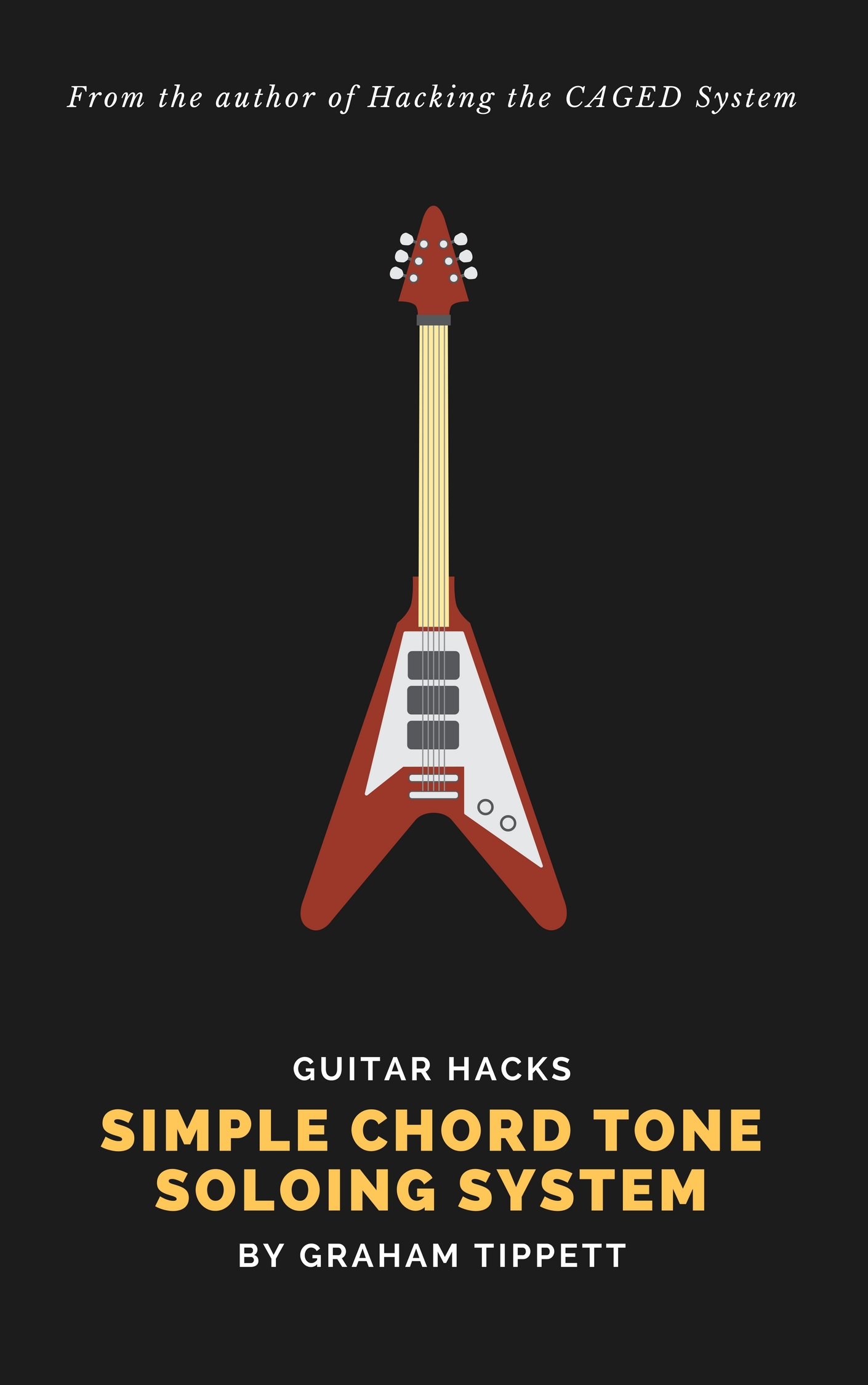 Chord Tone Soloing Course Free Series Unlock the Guitar Chord Tone Soloing Course Free Series Unlock the Guitar